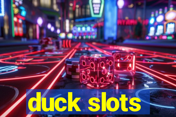 duck slots