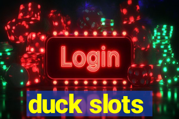 duck slots