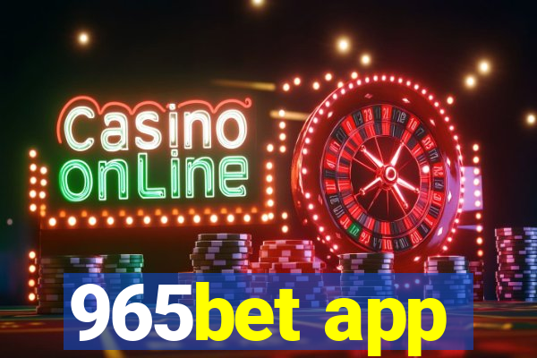 965bet app