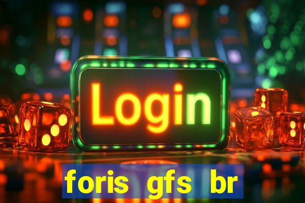 foris gfs br instituicao de pagamento ltda