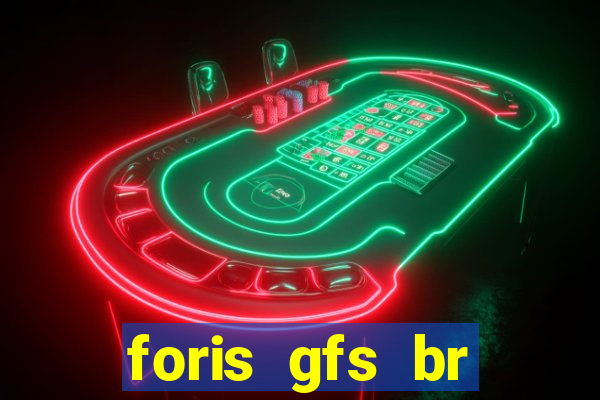 foris gfs br instituicao de pagamento ltda