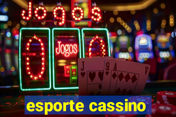 esporte cassino