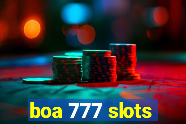 boa 777 slots