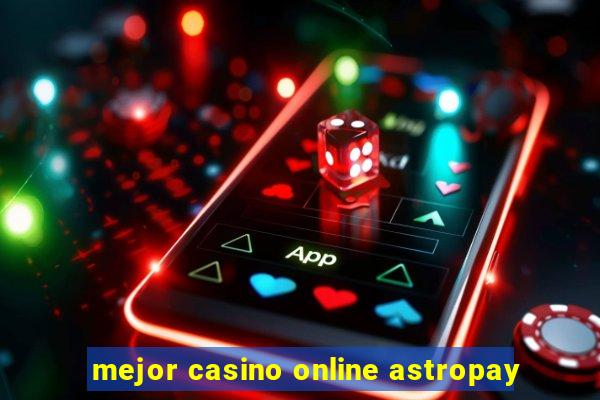 mejor casino online astropay