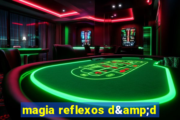 magia reflexos d&d