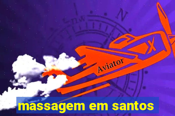 massagem em santos