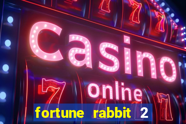 fortune rabbit 2 demo gr谩tis