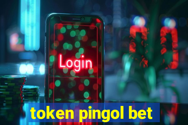 token pingol bet