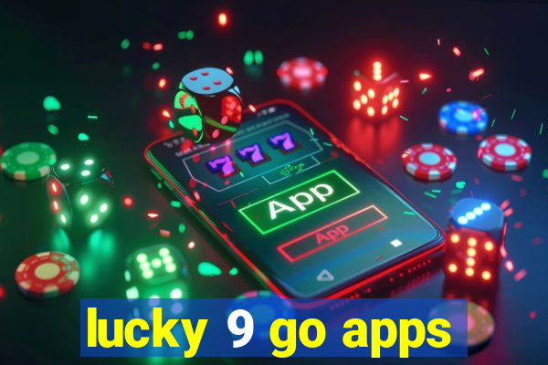 lucky 9 go apps