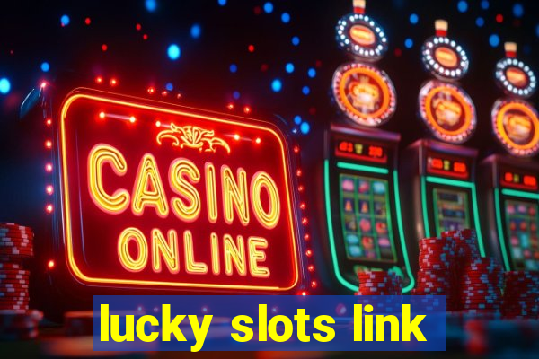 lucky slots link