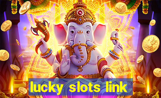 lucky slots link