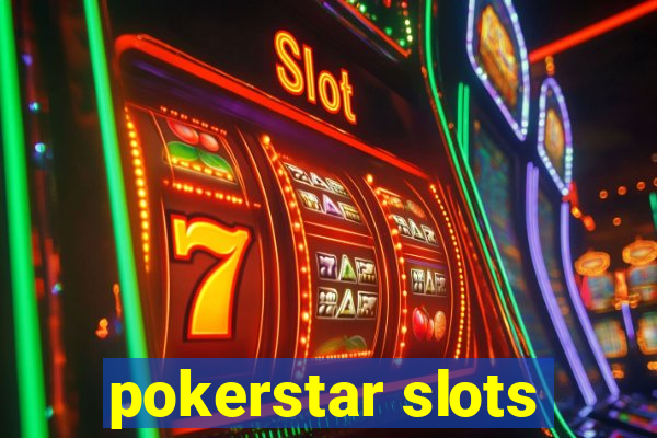 pokerstar slots