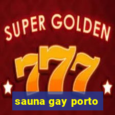 sauna gay porto