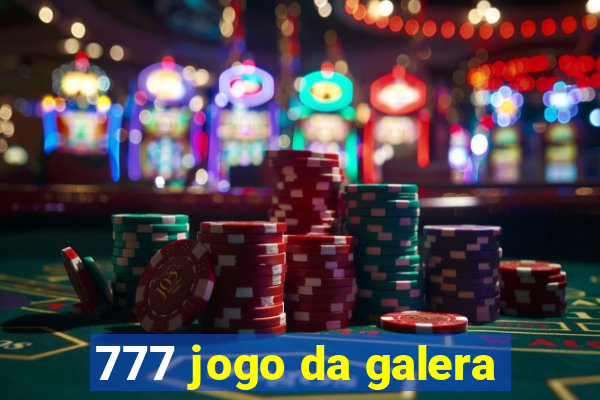 777 jogo da galera