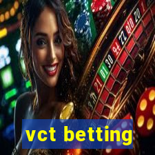 vct betting