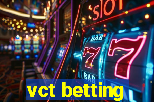 vct betting