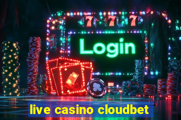 live casino cloudbet