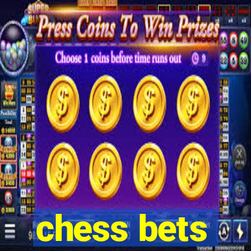 chess bets