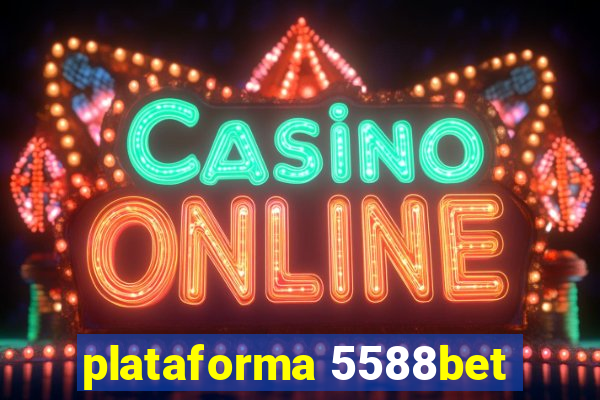 plataforma 5588bet