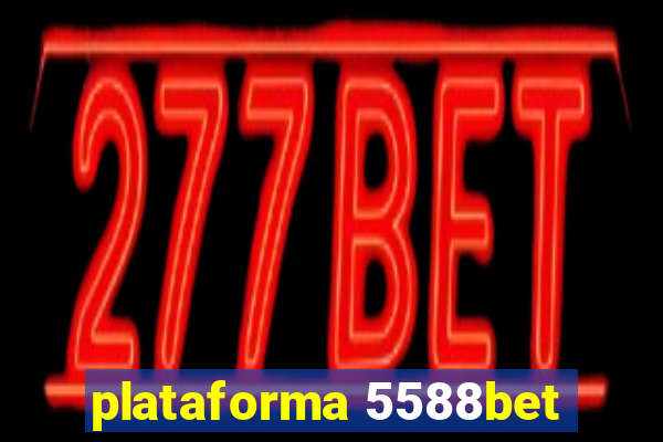 plataforma 5588bet