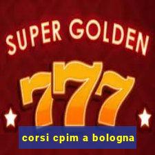 corsi cpim a bologna