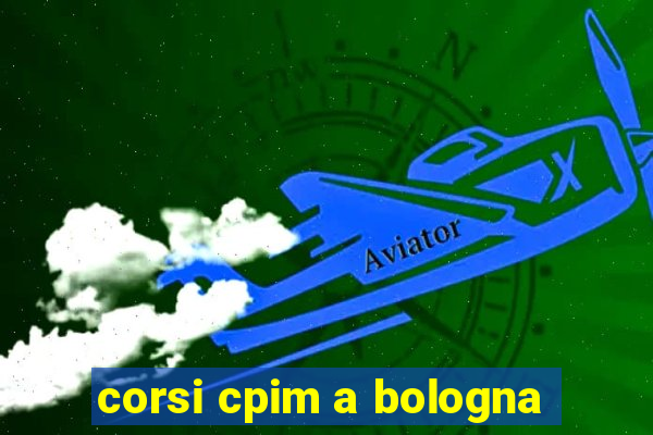 corsi cpim a bologna