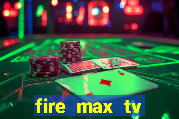 fire max tv futebol ao vivo 2023