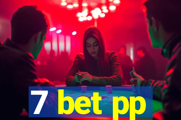 7 bet pp