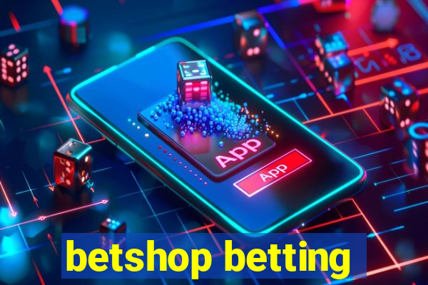 betshop betting