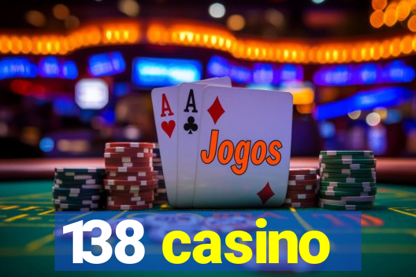 138 casino