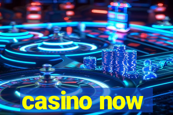 casino now