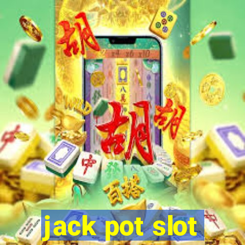 jack pot slot