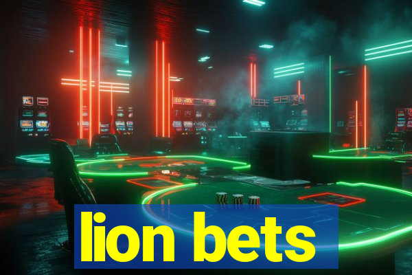 lion bets