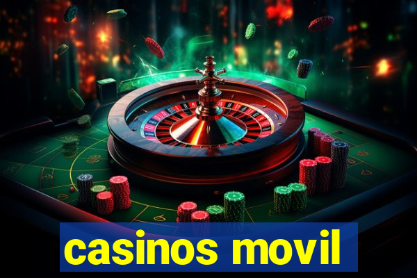 casinos movil