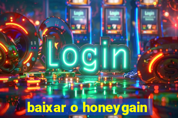 baixar o honeygain