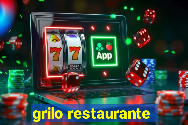 grilo restaurante