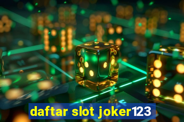 daftar slot joker123