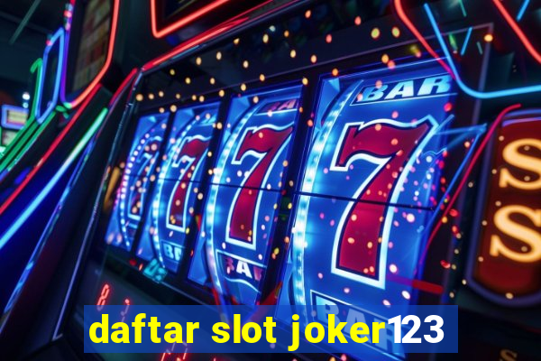 daftar slot joker123