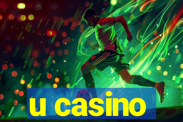 u casino