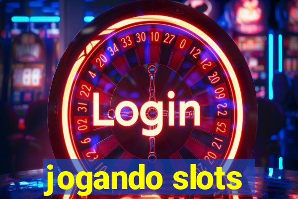 jogando slots