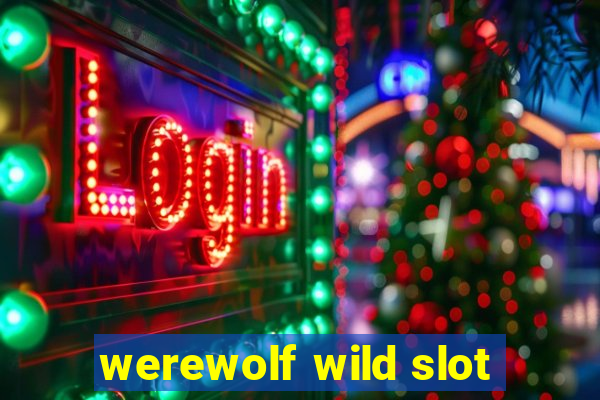 werewolf wild slot