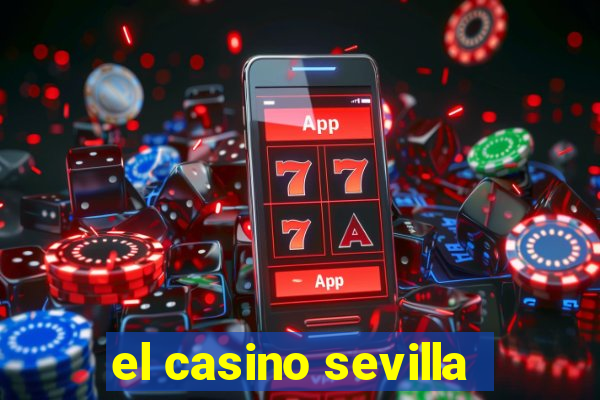 el casino sevilla