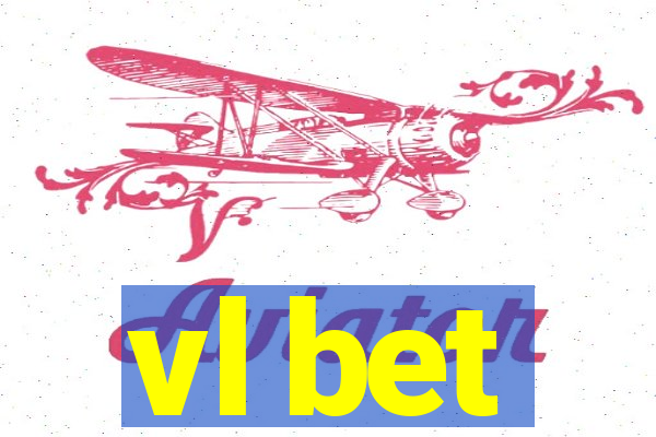 vl bet