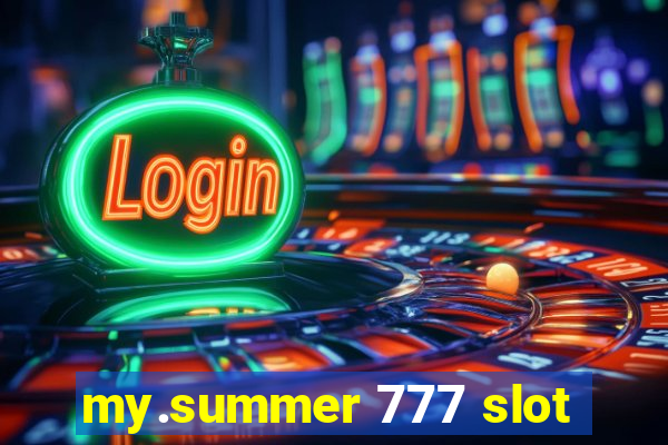 my.summer 777 slot