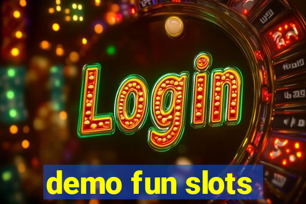 demo fun slots