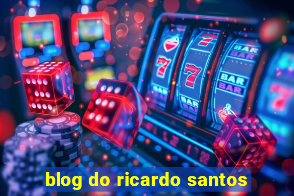 blog do ricardo santos