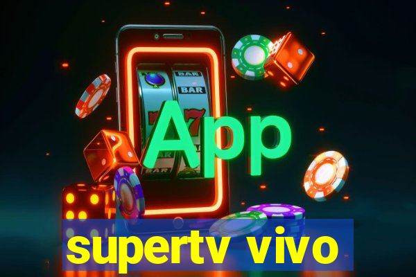 supertv vivo