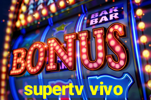 supertv vivo