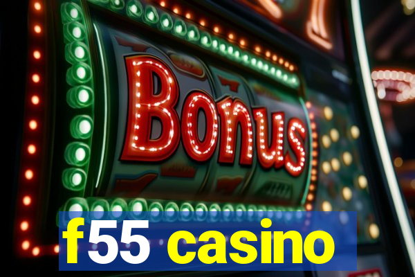 f55 casino