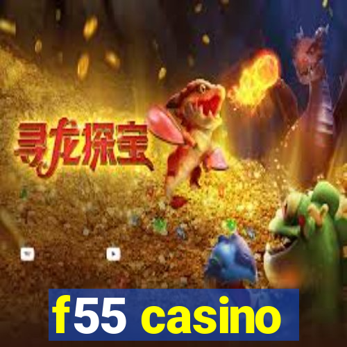 f55 casino